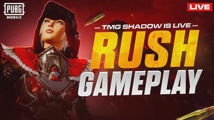 RUSH GAMEPLAY CHILL STREAM TMG SHADOW LIVE | CONQUEROR CHALLENGE | TMG SHADOW | PUBGMLIVESTREAM